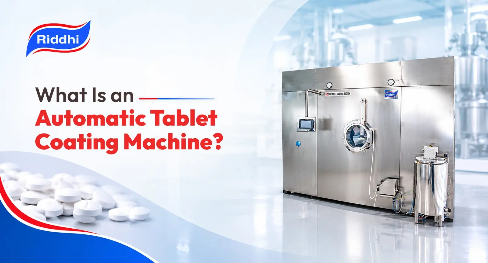 Automatic Tablet Coating Machine, Automatic Tablet Coating Machine: Working Principle, Benefits & Applications
